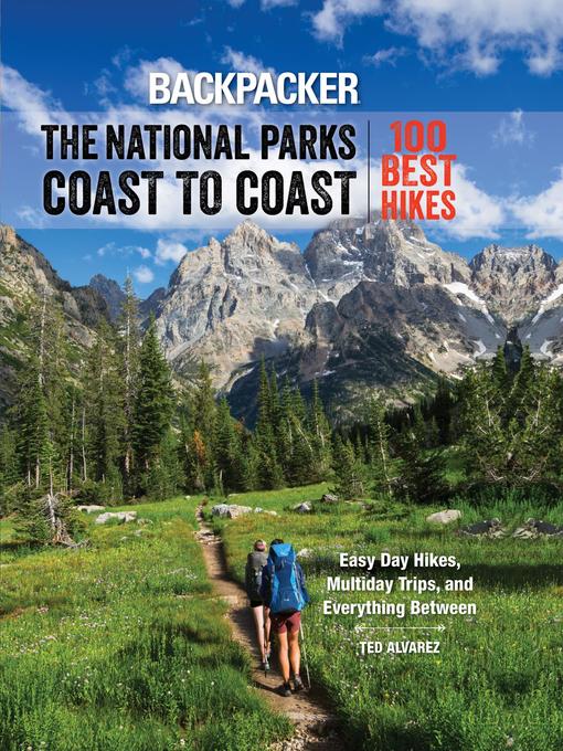 Title details for Backpacker the National Parks Coast to Coast by Backpacker Magazine - Wait list